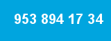 953 894 17 34